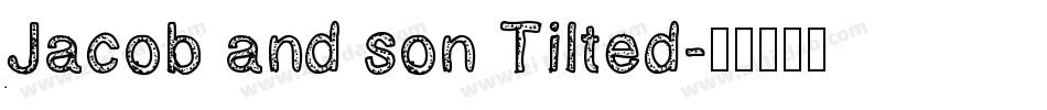 Jacob and son Tilted字体转换